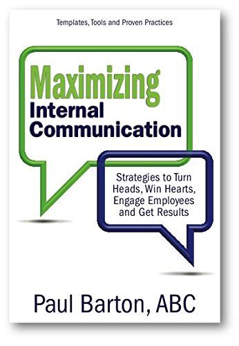 Full Download Maximizing Internal Communication 