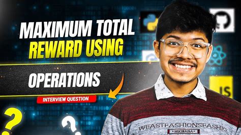 Maximum Total Reward Using Operations I