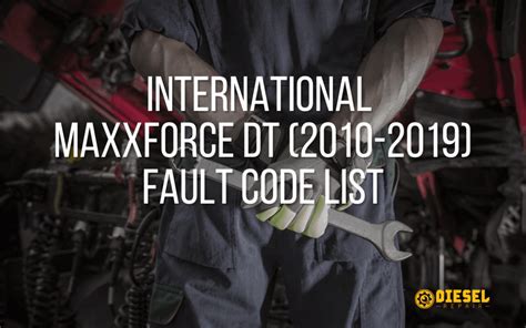 Maxxforce Engine Fault Code List