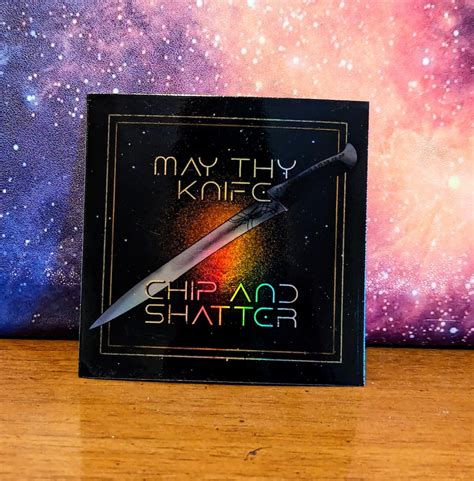 May Thy Sword Chip And Shatter