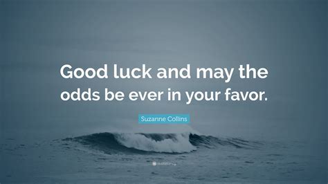 May Your Odds Be Ever In Your Favor