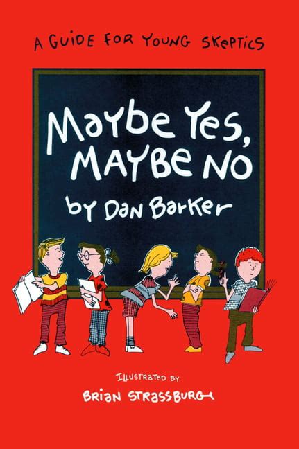 Full Download Maybe Yes Maybe No A Guide For Young Skeptics 