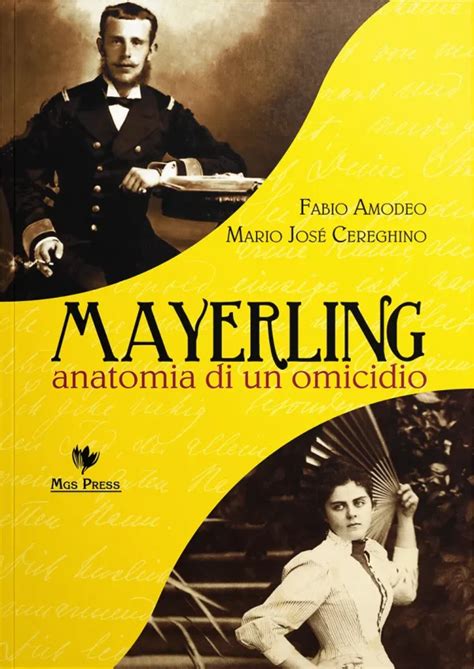 Read Mayerling Anatomia Di Un Omicidio Asburgo 