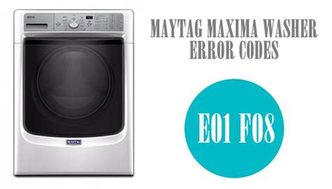 Download Maytag Front Load Washer Error Code F08 E01 