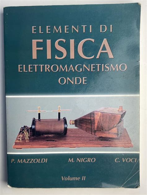 mazzoldi nigro voci elettromagnetismo e onde pdf