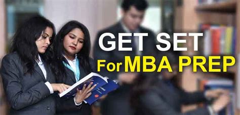 Mba Prep How To Get Ahead Of The Program