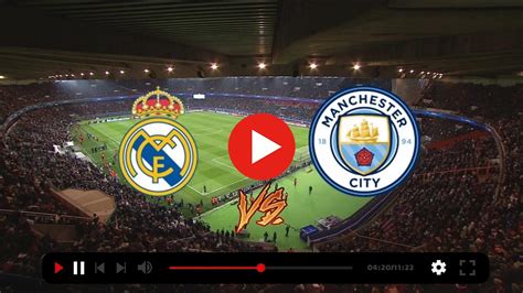 mc vs real 2024 | Kt qu Man City vs Real Madrid