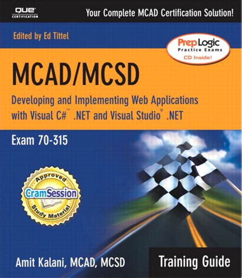Full Download Mcad Mcsd Training Guide 70 315 Developing And Implementing Web Applications With Visual C Net And Visual Studio Net 