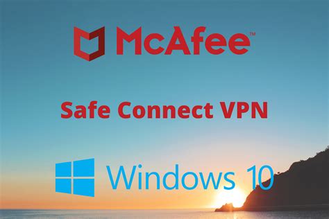 mcafee blocking vpn windows 10
