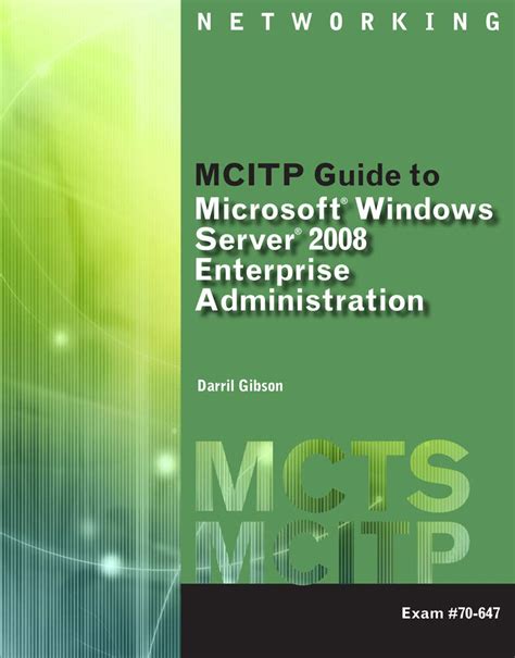 Mcitp Guide To Microsoft Windows Server 2008 Server Administration Exam 70 646 1st Edition