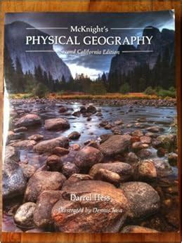Read Online Mcknight Physical Geography 2Nd California Edition 