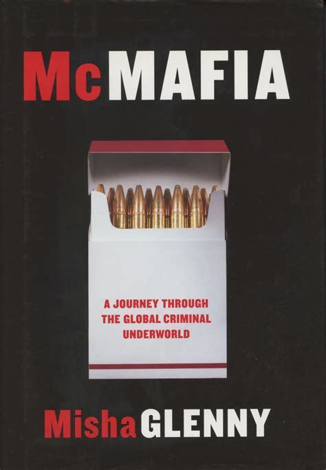 Read Mcmafia A Journey Through The Global Criminal Underworld 