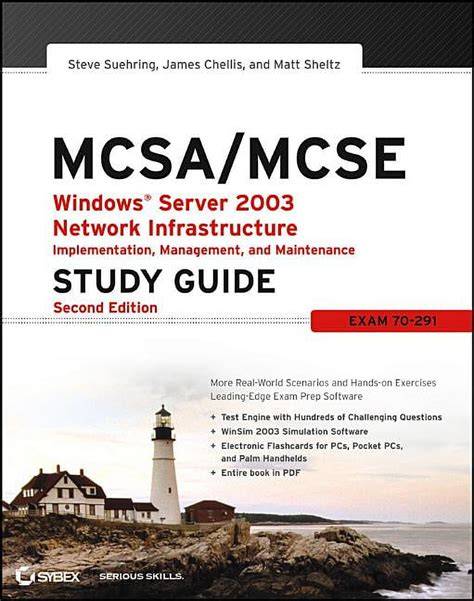 Mcsa Mcse Windows Server 2003 Network Infrastructure Implementation Management And Maintenance Study Guide Exam 70 291 2nd Edition Windows And Maintenance Study Guide 70 291
