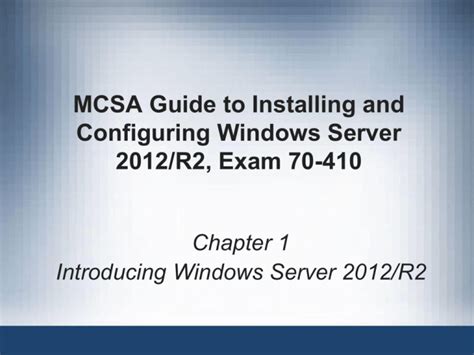 Mcsa To Installing And Configuring Microsoft Windows Server 2012 R2 Exam 70 41