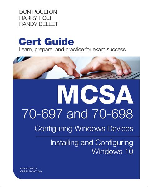Full Download Mcsa 70 697 And 70 698 Cert Guide Configuring Windows Devices Installing And Configuring Windows 10 Certification Guide 