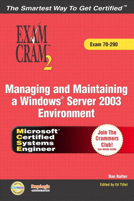 Read Mcsa Mcse 70 290 Exam Cram Managing And Maintaining A Windows Server 2003 Environment 