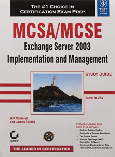 Download Mcsa Mcse Exchange Server 2003 Implementation And Management Study Guide Exam 70 284 