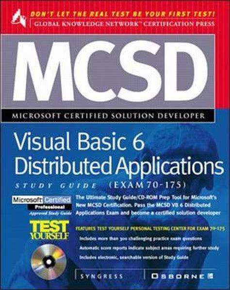 Mcsd Developing Distributed Applications With Visual Basic 6 Study Guide Exam 70 175 Gkn Certification