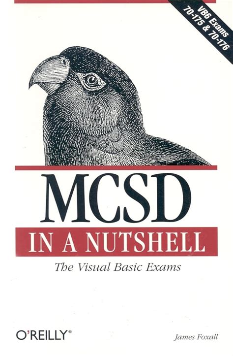 Mcsd In A Nutshell The Visual Basic Exams In A Nutshell Oreilly