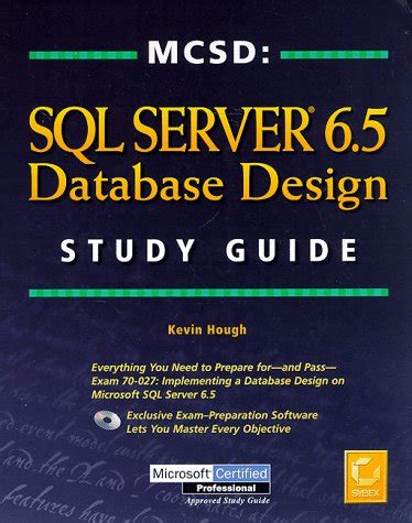 Mcsd Sql Server 65 Database Study Guide Mcsd Study Guide