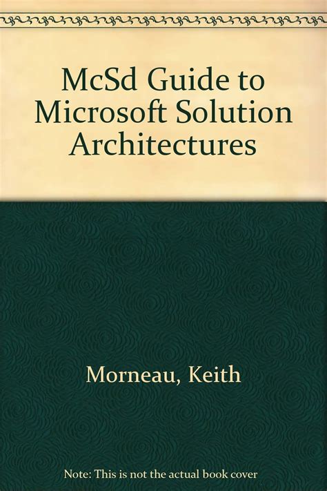 Read Mcsd Guide To Microsoft Solution Architectures 