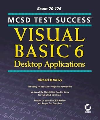 Read Mcsd Test Success Visual Basic 6 Desktop Applications 