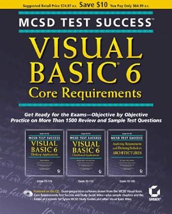Read Online Mcsd Visual Basic 6 Core Requirements Test Success Mcsd Test Success 