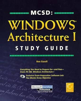 Download Mcsd Windows Architecture I Study Guide Mcsd Training Guide 