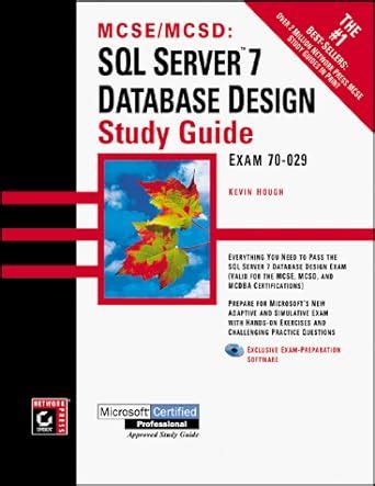 Read Online Mcse Training Guide Sql Server 7 Database Design Sql Server 7 Database Design Exam 70 029 