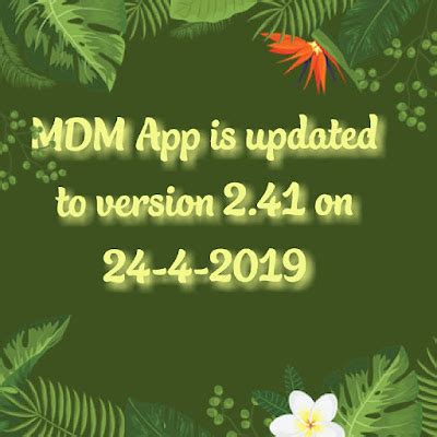 MDM App is updated to version 2 41 on 24 4 2019 Attendance Can be