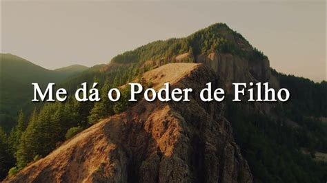 Me Da Poder De Filho