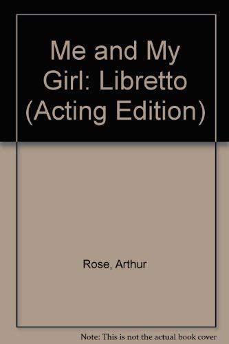Read Online Me And My Girl Libretto Acting Edition 