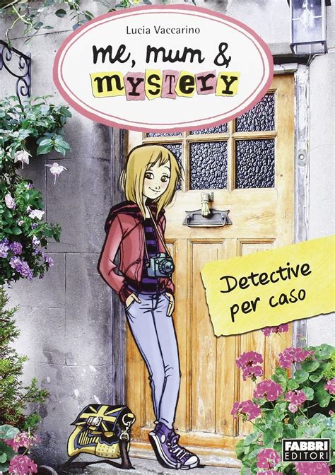 Full Download Me Mum Mystery 1 Detective Per Caso Me Mum Mystery Versione Italiana 