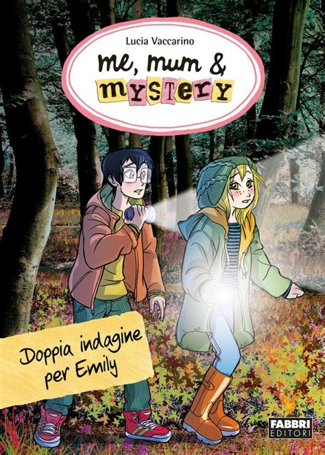 Download Me Mum Mystery 9 Doppia Indagine Per Emily Me Mum Mystery Versione Italiana 