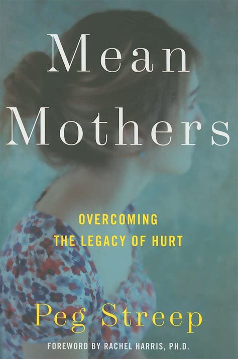 Full Download Mean Mothers Overcoming The Legacy Of Hurt 
