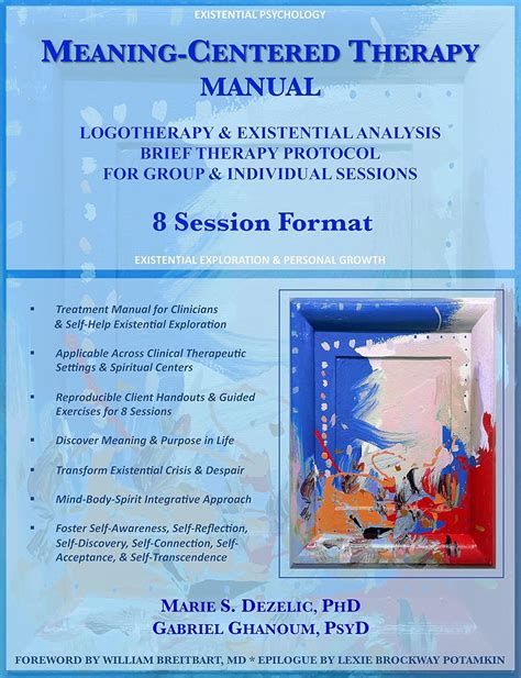 Download Meaning Centered Therapy Manual Logotherapy Existential Analysis Brief Therapy Protocol For Group Individual Sessions 