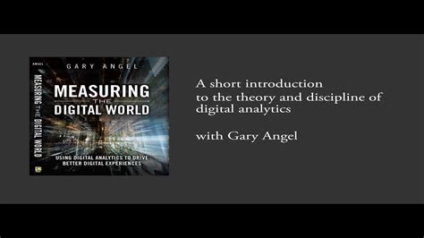 Measuring The Digital World Using Digital Analytics To Drive Better Digital Experiences Ft Press Analytics