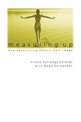 measuring up how advertising affects self image