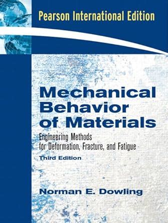 Read Mechanical Behavior Of Materials 3Rd Edition 