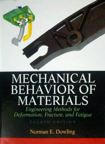 Full Download Mechanical Behavior Of Materials Dowling 4Th Edition 