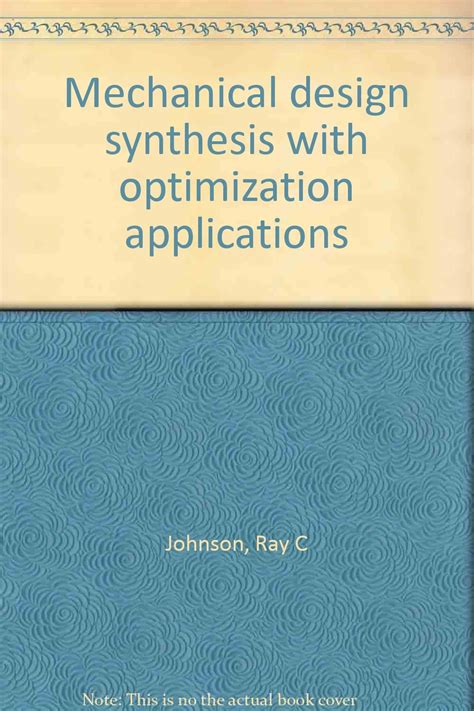 Download Mechanical Design Synthesis With Optimization Applications 