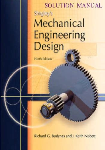 Read Mechanical Engineering Design Shigley Solution Manual 9Th 