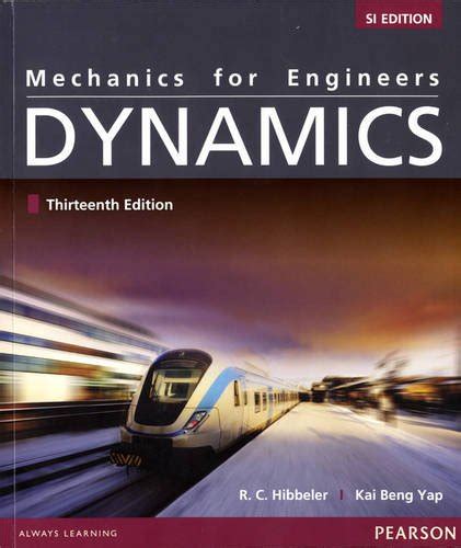 Read Online Mechanics For Engineers Dynamics 13 Edt 