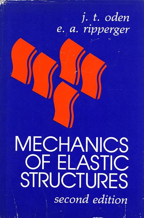 Read Online Mechanics Of Elastic Structures 