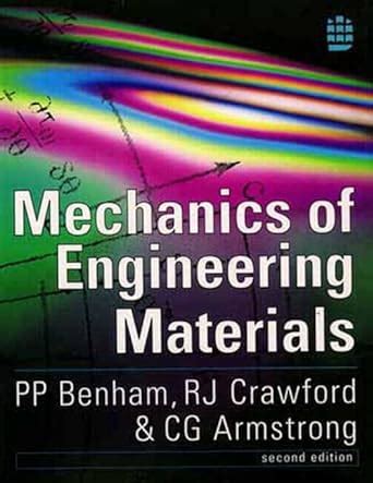 Read Online Mechanics Of Engineering Materials Benham Solution 