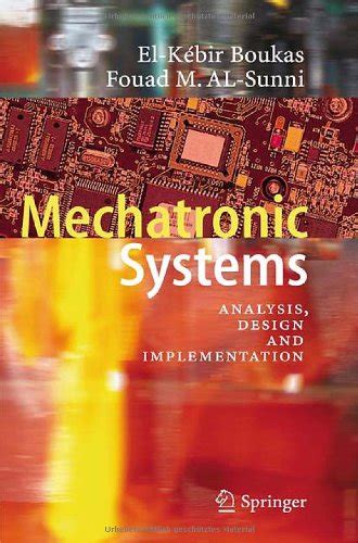 Download Mechatronic Systems Analysis Design And Implementatio 