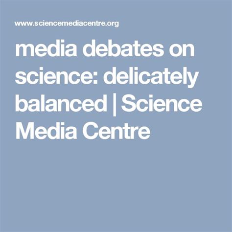 Media Debates On Science Delicately Balanced Science Media Science Balancing - Science Balancing