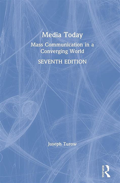 Download Media Today Mass Communication In A Converging World 