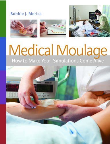 Download Medical Moulage How To Make Your Simulations Come Alive 