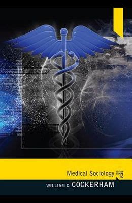 Read Online Medical Sociology 12Th Edition 